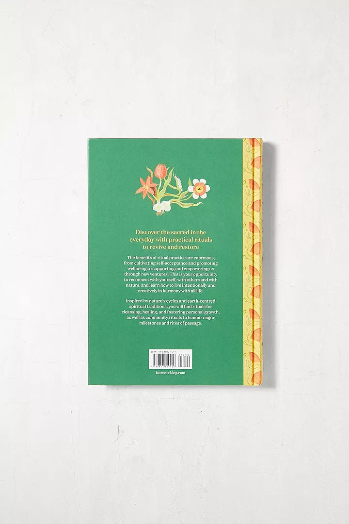 Rituals For Life: A Guide To Creating Meaningful Rituals Inspired By Nature