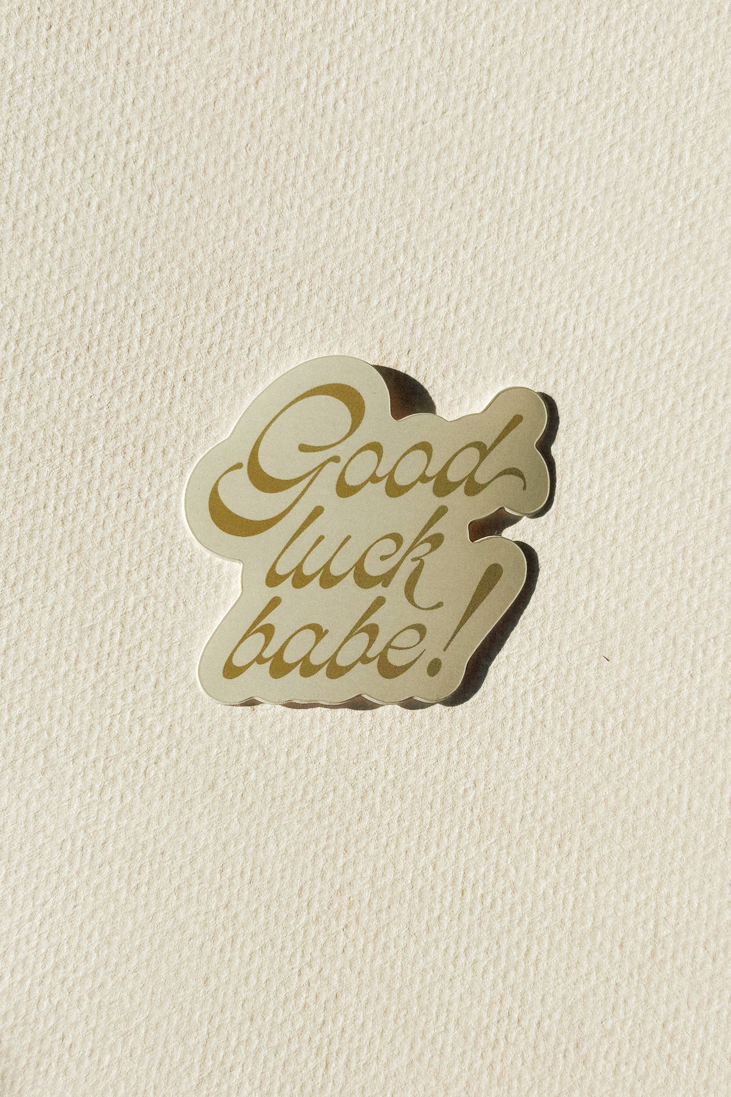 Good Luck Babe! Sticker