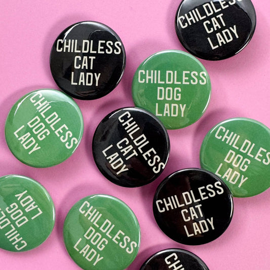 Childless Cat Lady Pinback Button