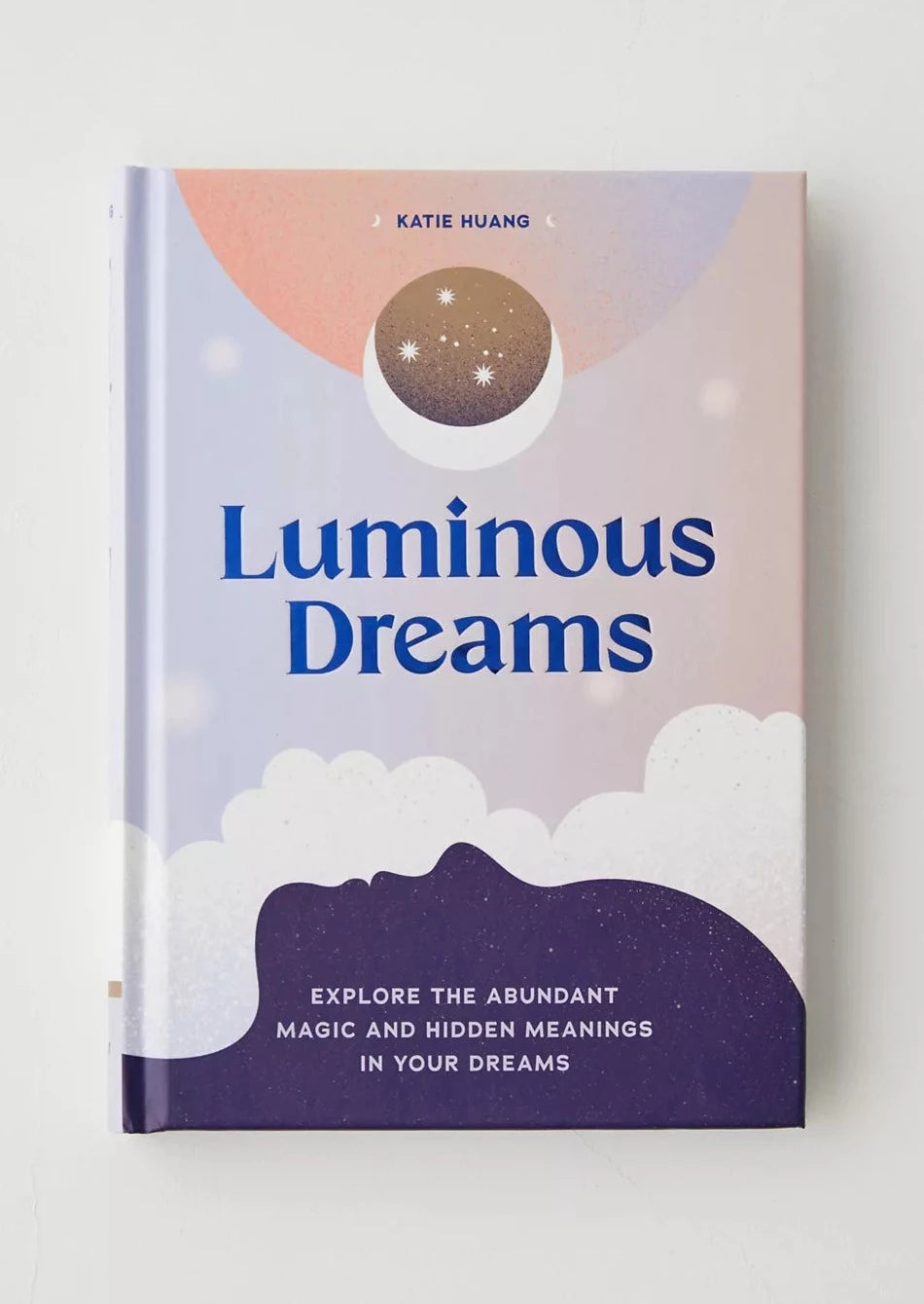 Luminous Dreams: Explore the Abundant Magic and Hidden Meanings in Your Dreams