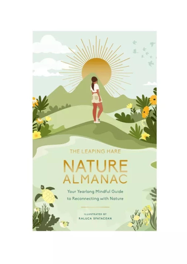The Leaping Hare Nature Almanac: Your Yearlong Mindful Guide to Reconnecting with Nature