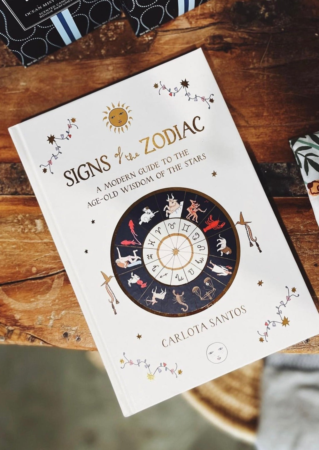 Signs of the Zodiac: A Modern Guide to the Age-Old Wisdom of the Stars