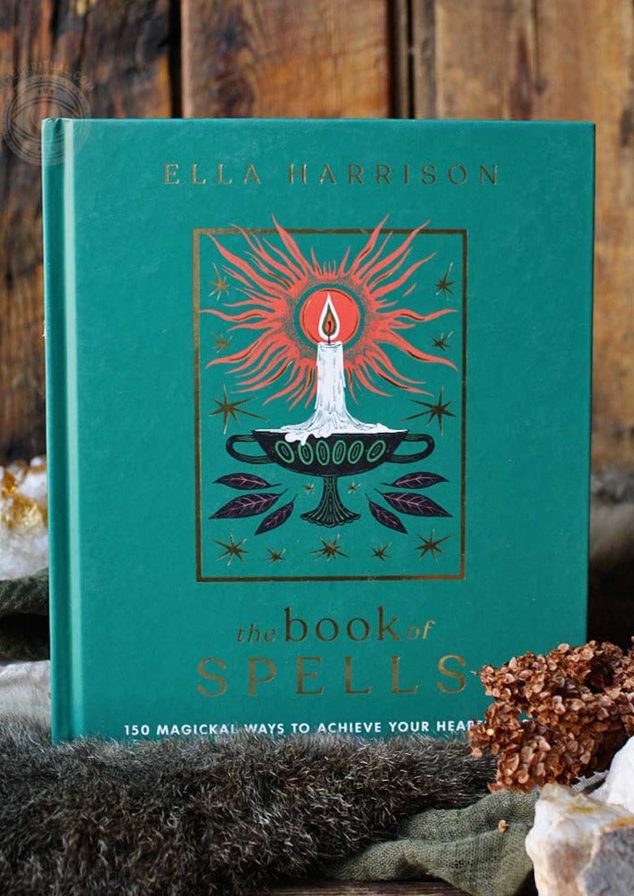 The Book of Spells: 150 Magickal Ways to Achieve Your Heart's Desire