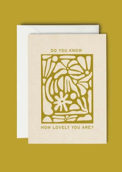 Do You Know How Lovely You Are? Card
