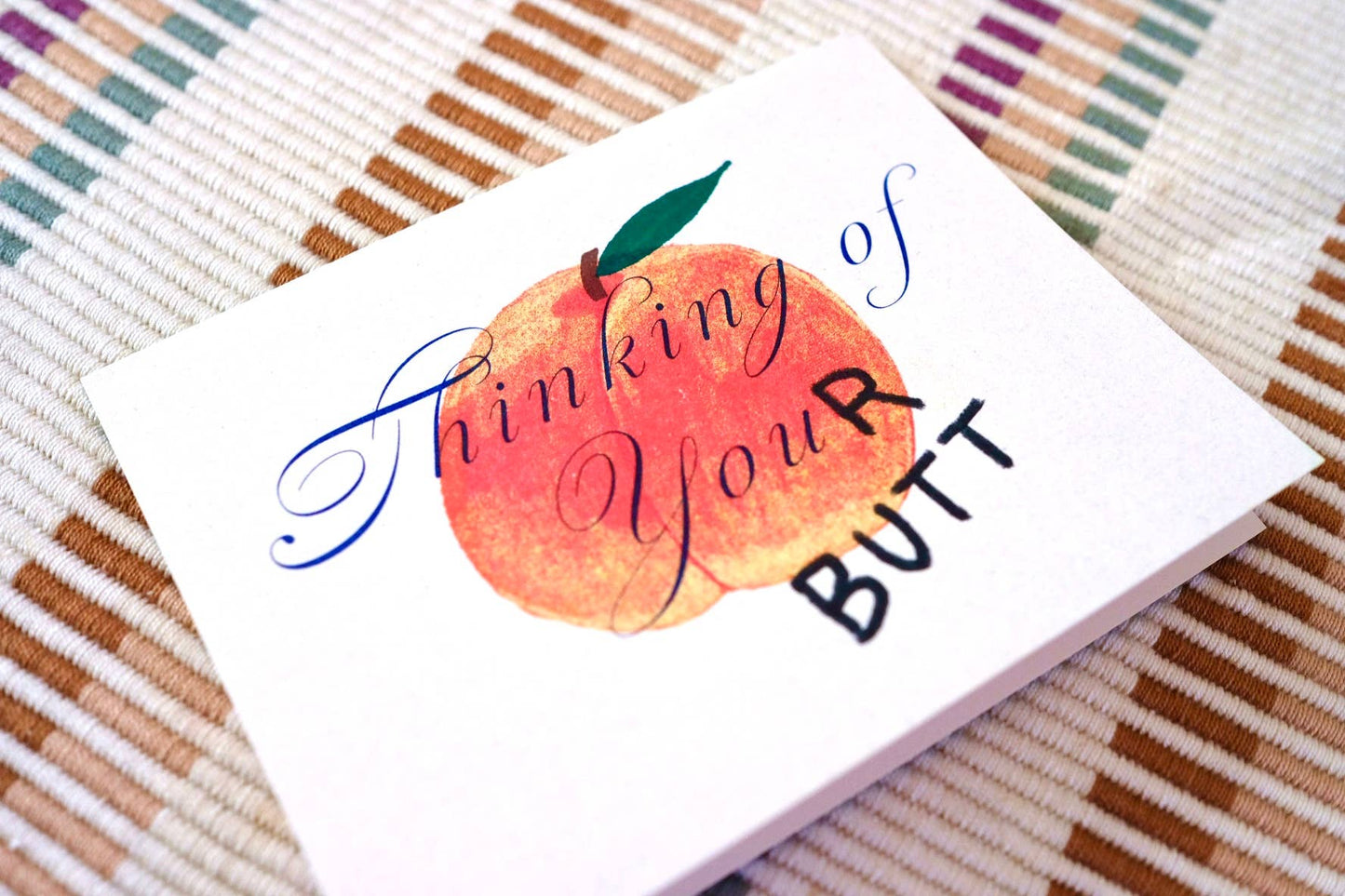 Thinking Of Your Butt Card
