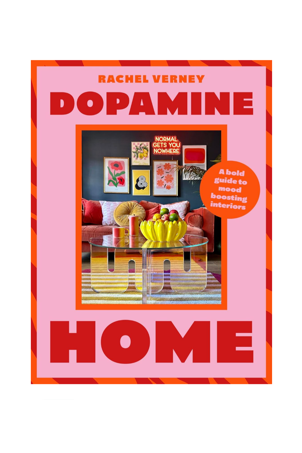 Dopamine Home: A Bold Guide to Mood-Boosting Interiors