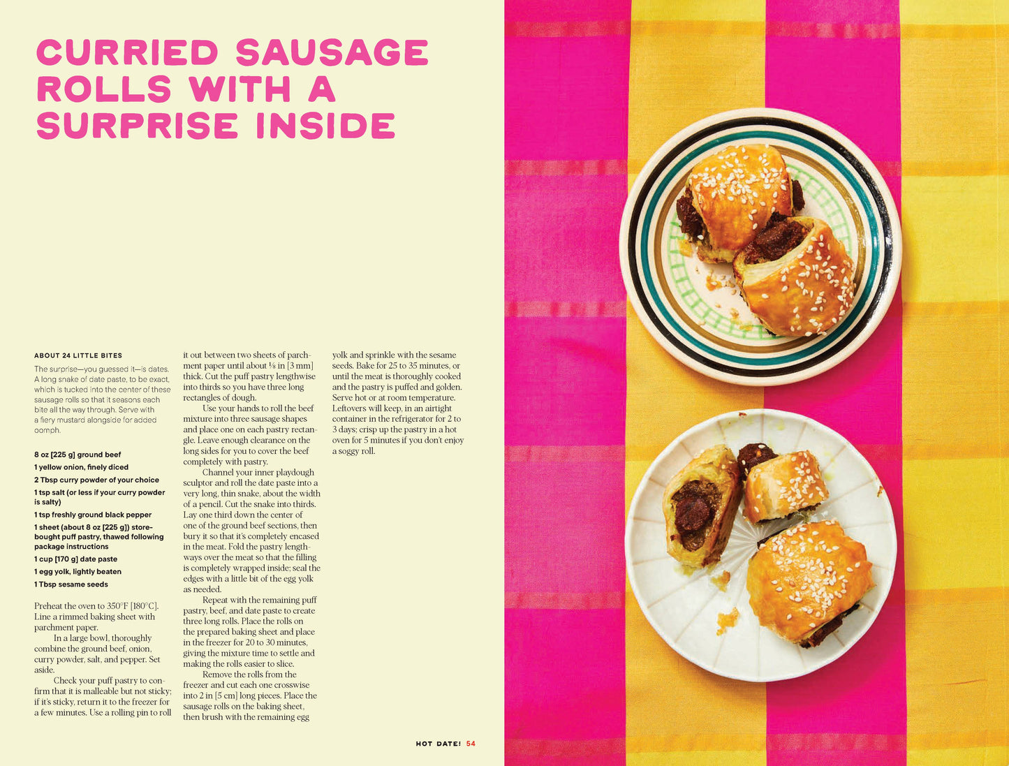 Hot Date! Sweet & Savory Recipes Celebrating the Date, from Party Food to Everyday Feasts