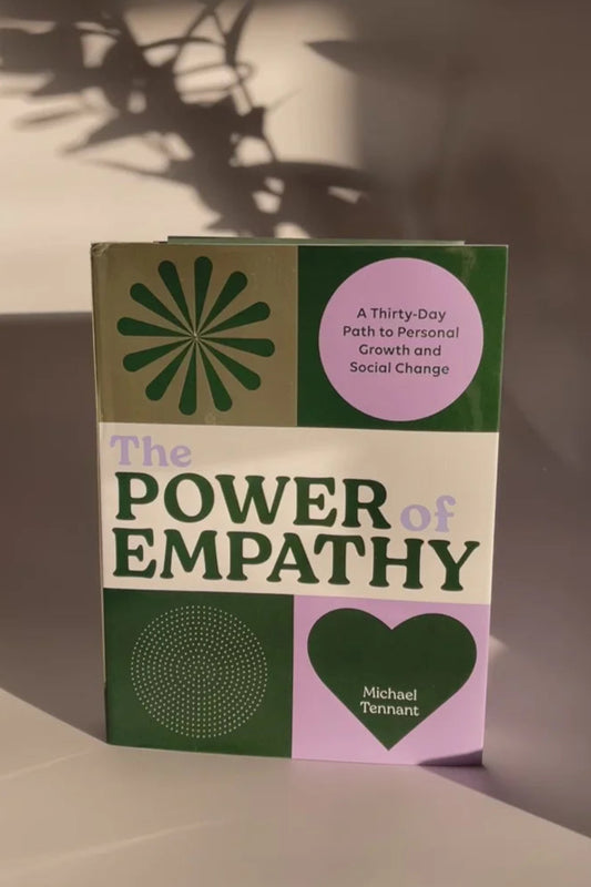 The Power of Empathy: A Thirty-Day Path to Personal Growth and Social Change