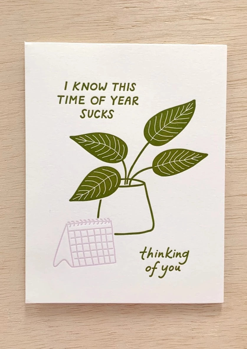 Time of Year Sucks Card