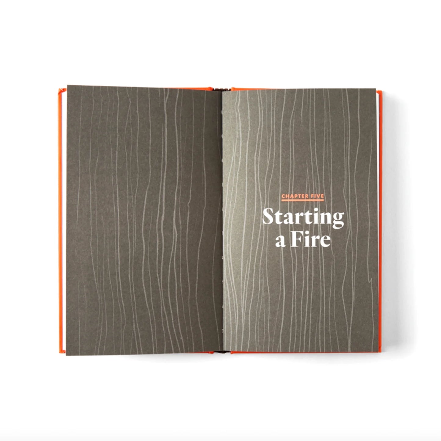 The Book of Building Fires: How to Master the Art of the Perfect Fire