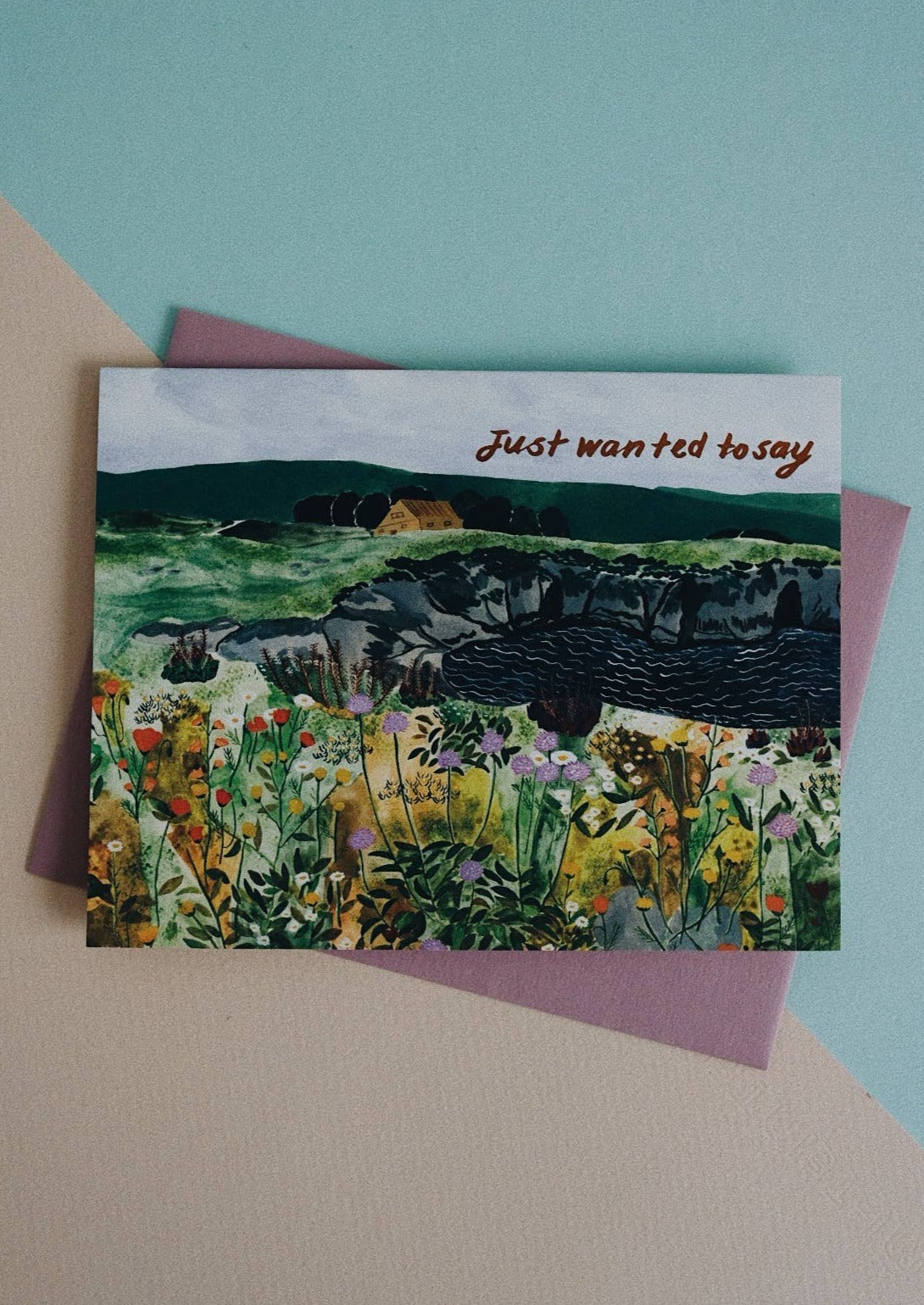 Just Wanted to Say Card