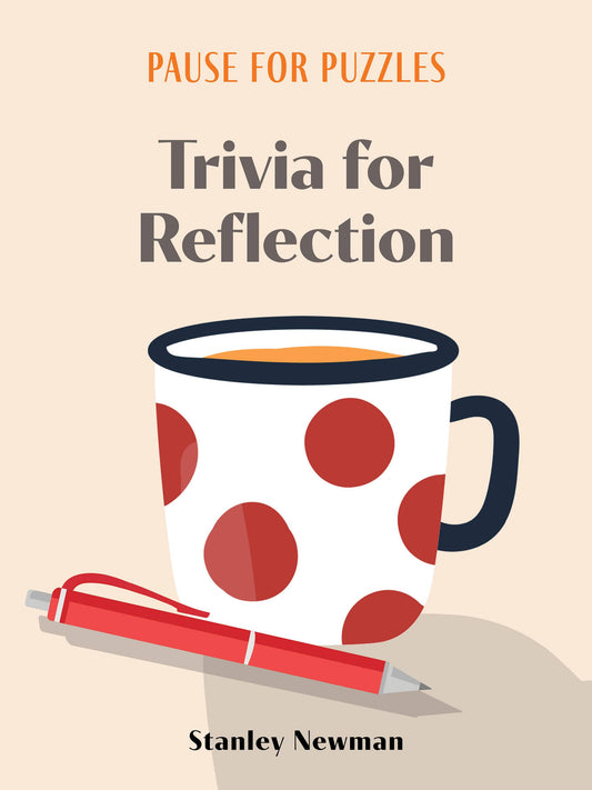Pause For Puzzles: Trivia For Reflection