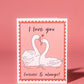 Forever & Always Swans Card