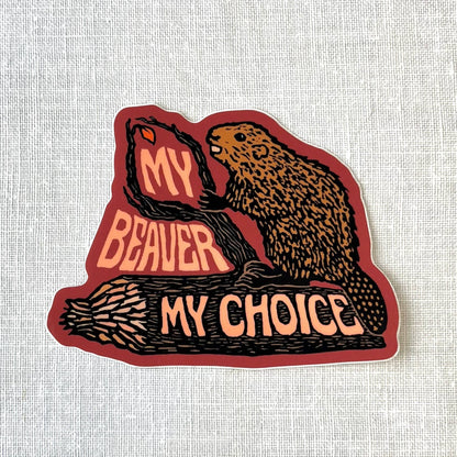 My Beaver My Choice Sticker