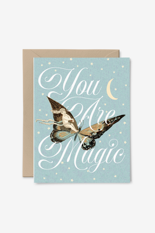 You Are Magic Butterfly Card