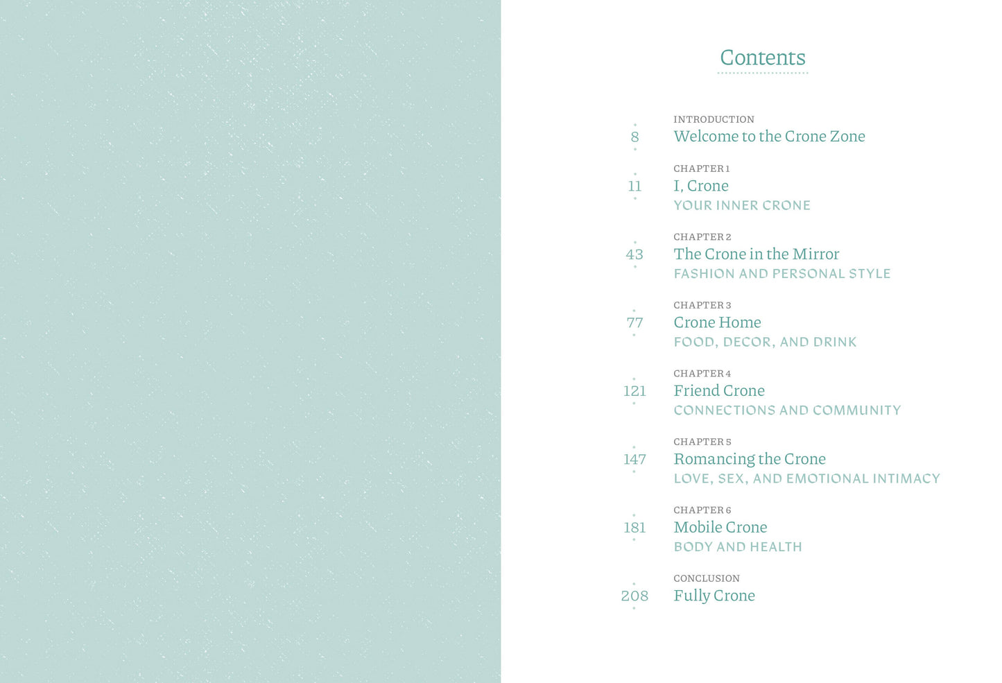 The Crone Zone: How to Get Older with Style, Nerve, and a Little Bit of Magic