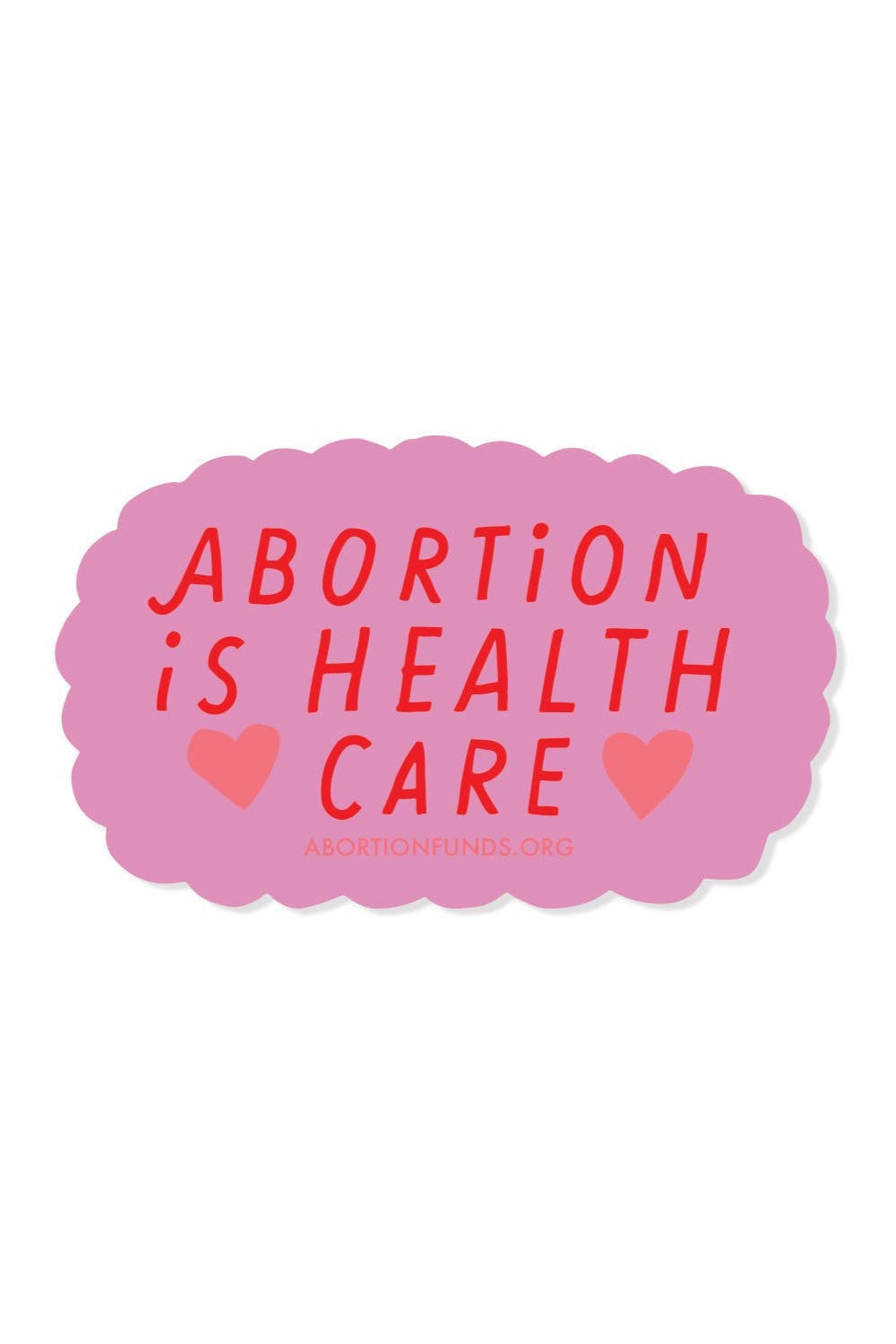 Abortion is Healthcare Sticker