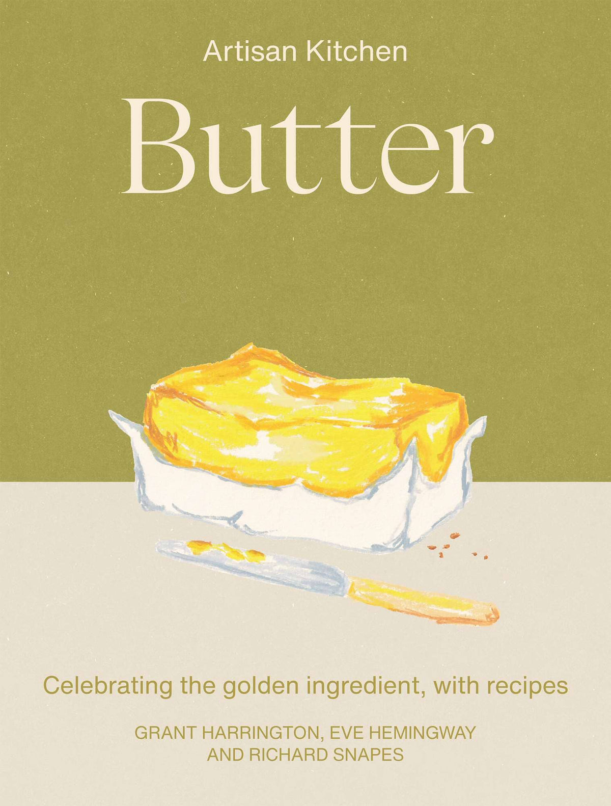 Butter: Celebrating the Golden Ingredient