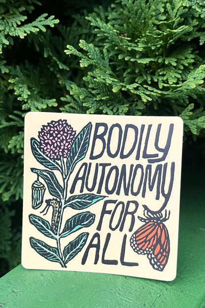 Bodily Autonomy For All Sticker