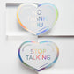 Stop Talking Holographic Sticker