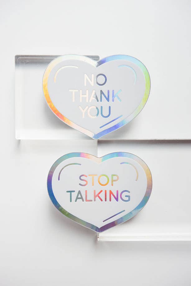 Stop Talking Holographic Sticker