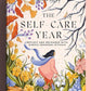 The Self-Care Year: Reflect and Recharge with Simple Seasonal Rituals