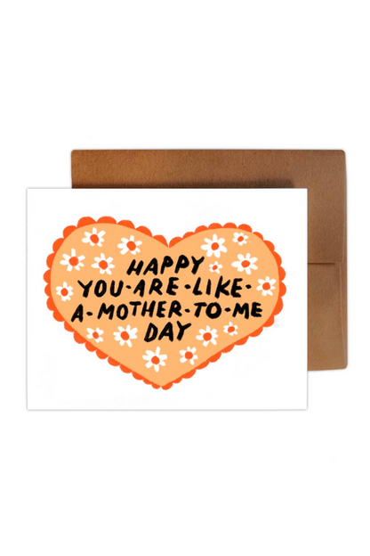 You Are Like A Mother to Me Card
