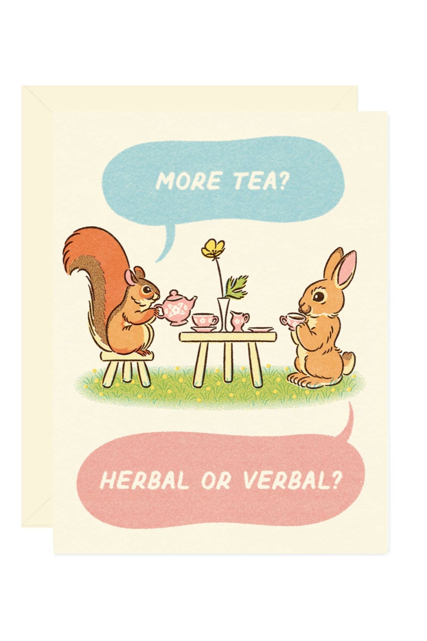 Card with two squirrels at a tea table, one asking 'More Tea?' and the other responding with 'Herbal or Verbal?'.