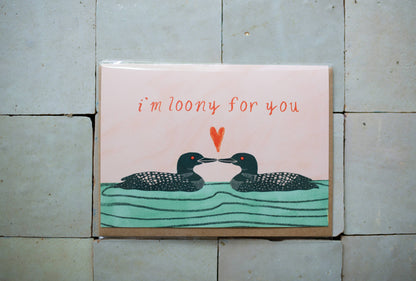I'm Loony for You Card
