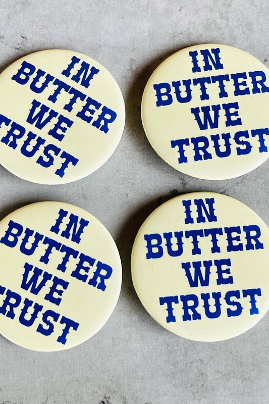 In Butter we Trust Pin