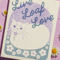 Live Loaf Love Greeting Card