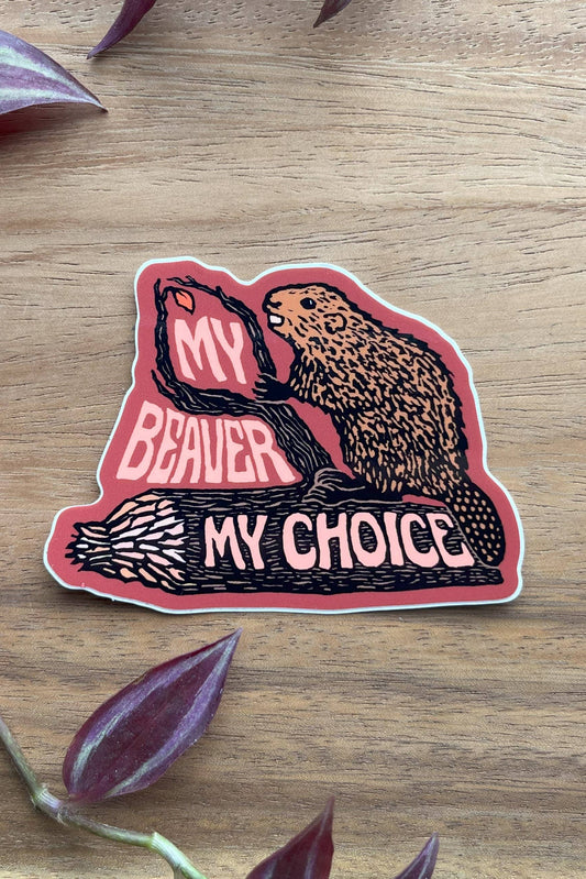My Beaver My Choice Sticker