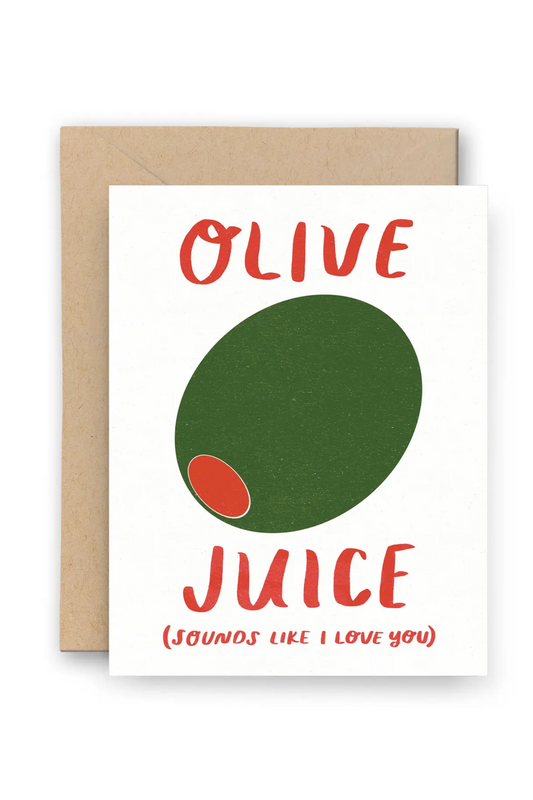 Olive Juice Love Card