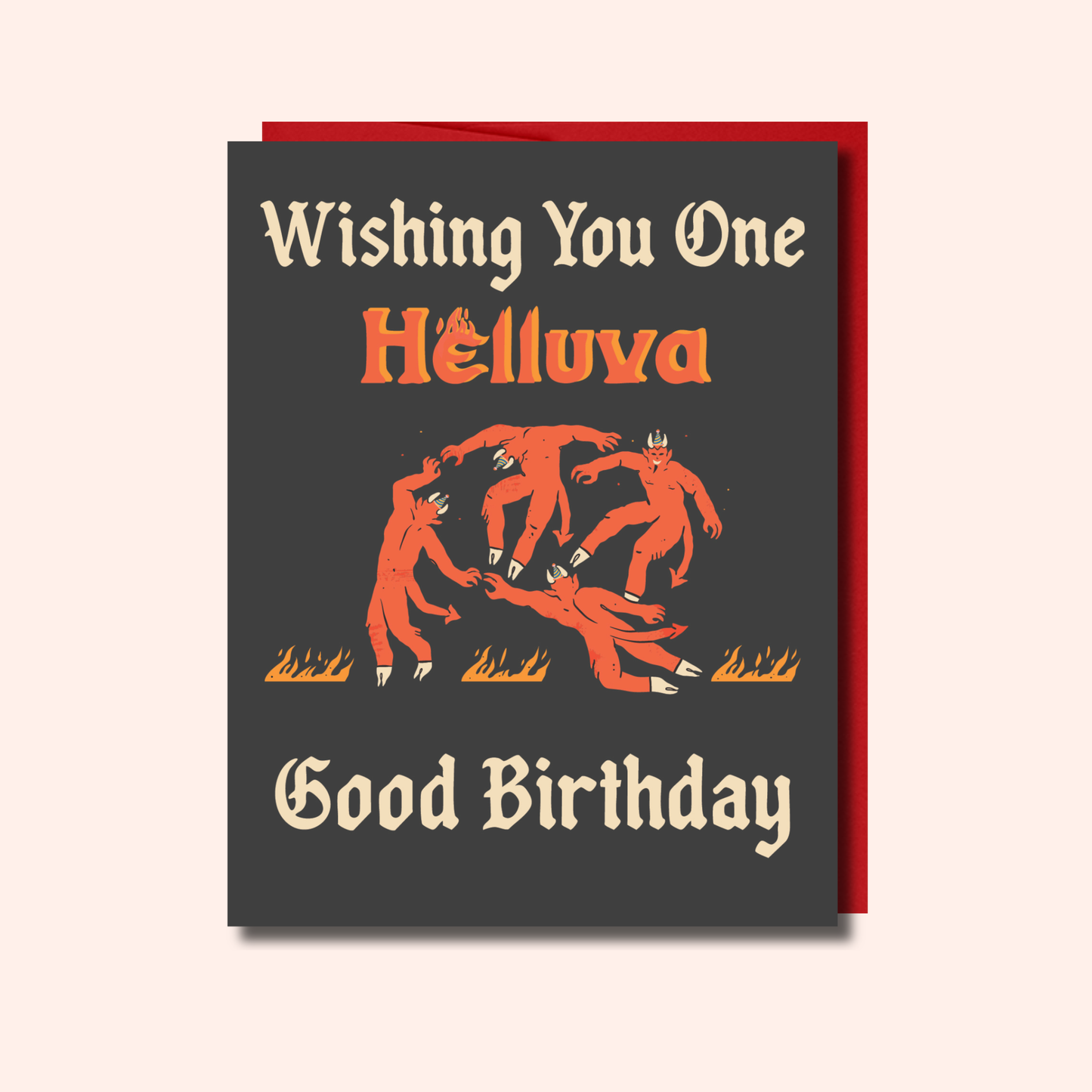 Helluva Good Birthday Card