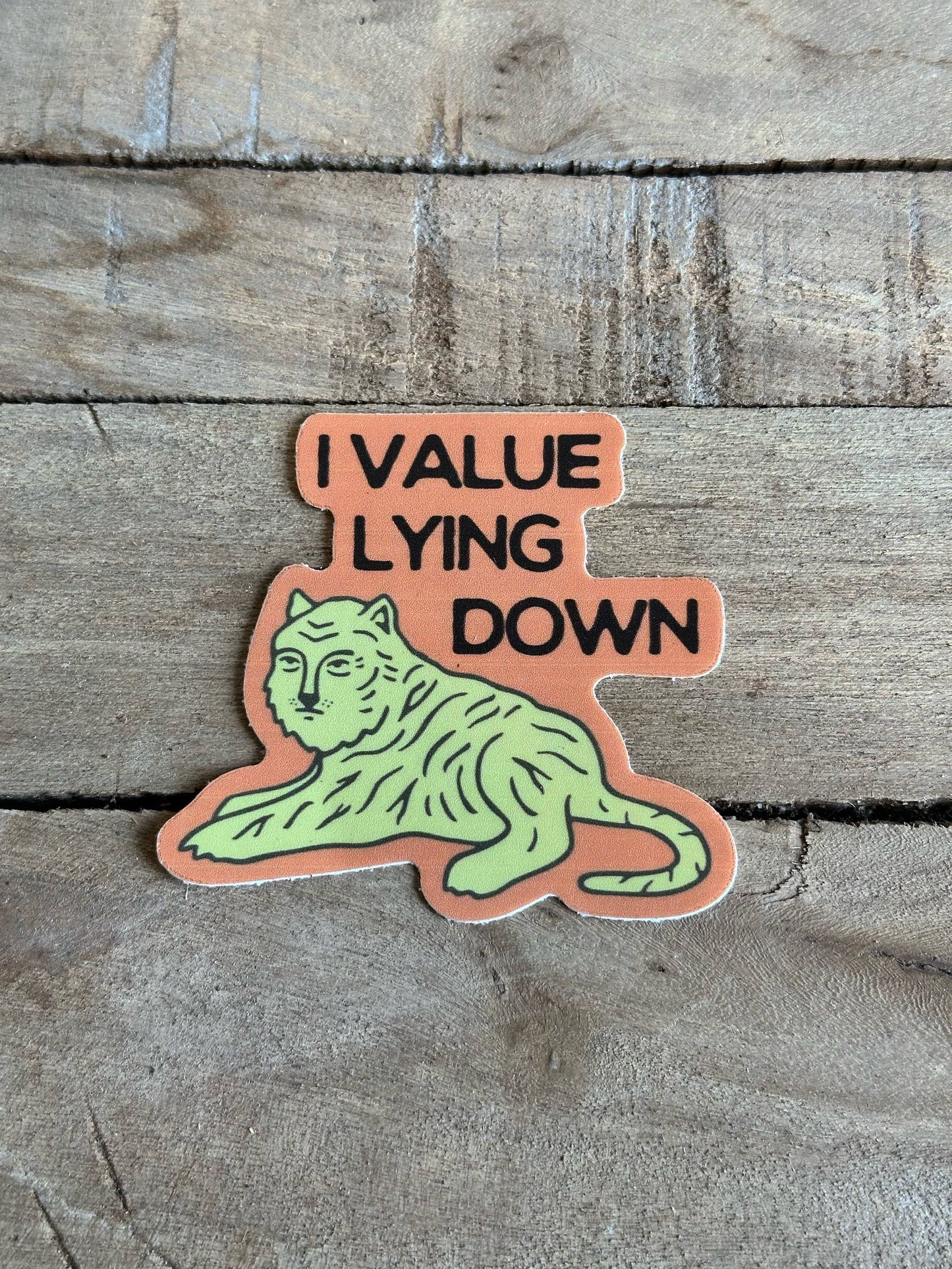 I Value Lying Down Sticker