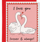 Forever & Always Swans Card