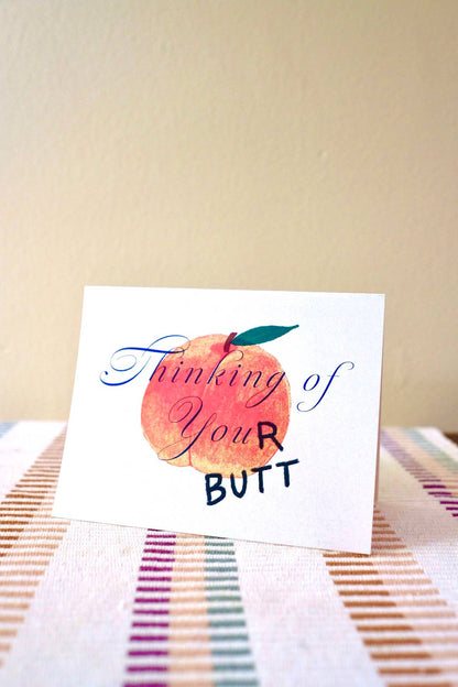 Thinking Of Your Butt Card