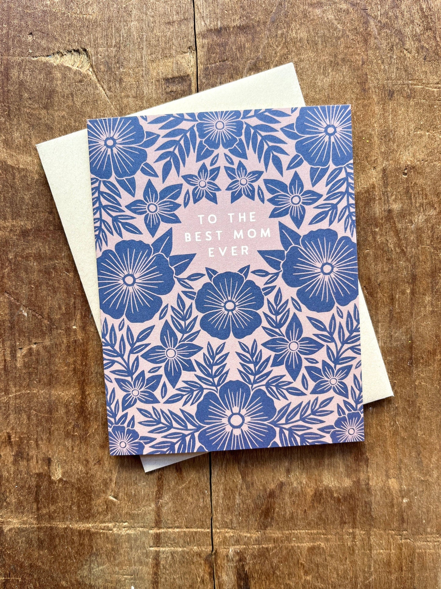 To the Best Mom Ever Card