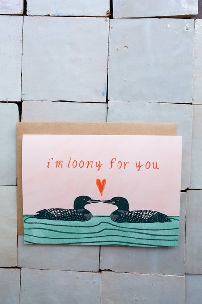 I'm Loony for You Card