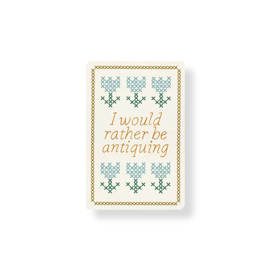 I'd Rather Be Antiquing Sticker