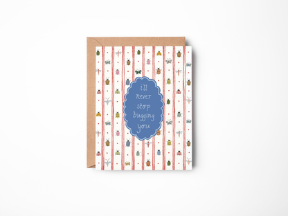 Never Stop Bugging Card