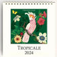Tropicale Desk Calendar 2024