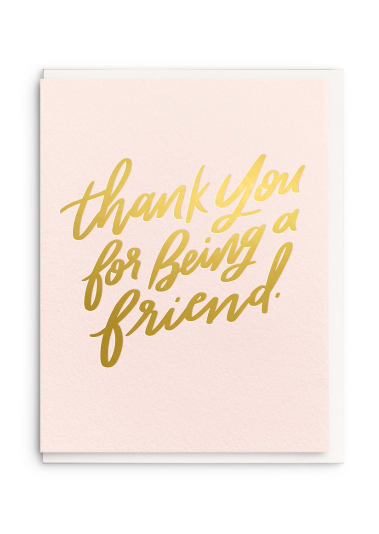 Thanks For Being a Friend Card