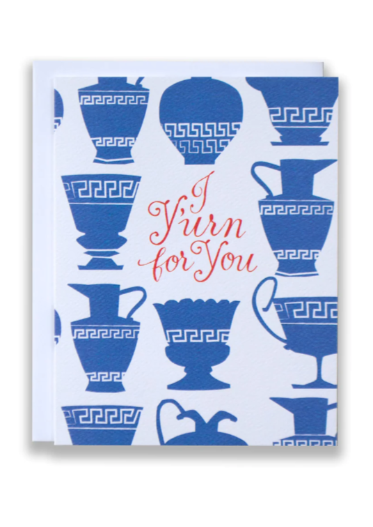 I Y'urn for You Love Card