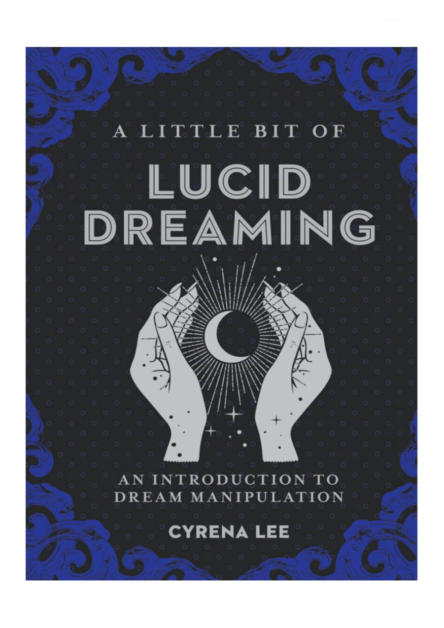 A Little Bit of Lucid Dreaming: An Introduction to Dream Manipulation