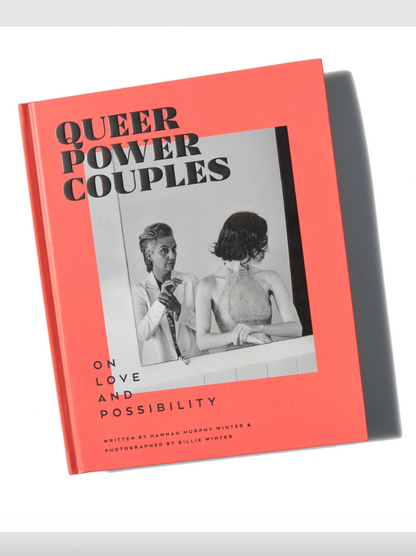 Queer Power Couples: On Love and Possibility
