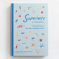 Summer: A Cookbook: Inspired Recipes for Lazy Days and Magical Nights