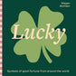 Lucky: Symbols of Good Fortune From Around The World