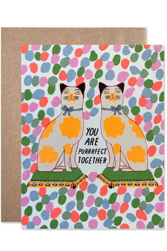 You Are Purrrfect Together Card