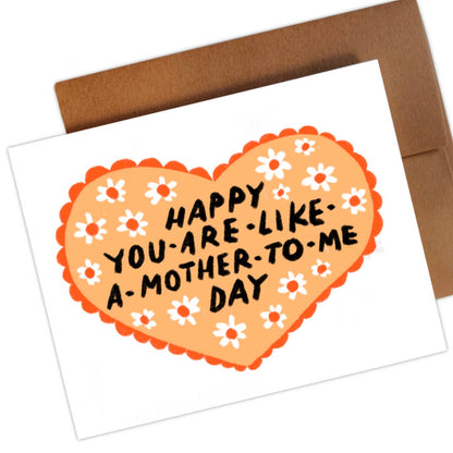 You Are Like A Mother to Me Card